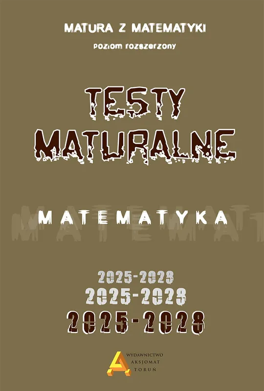 Zbiór testów maturalnych z matematyki: rozszerzony