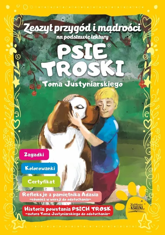 Zeszyt Przygód i Mądrości na podstawie lektury Psie troski, Justyniarski